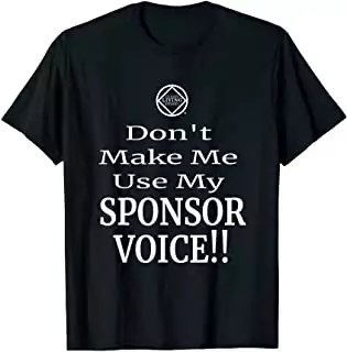My AA Sponsor Voice - A.A. Shirts
