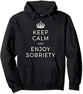 Keep Calm and Sober Hoodie